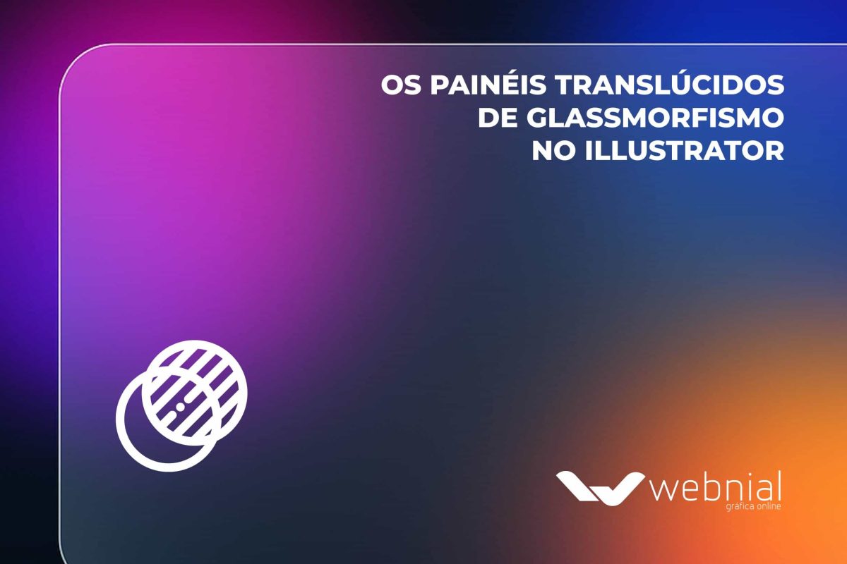 Os paineis translucidos de glassmorfismo no Illustrator 2 Os painéis translúcidos de glassmorfismo no Illustrator