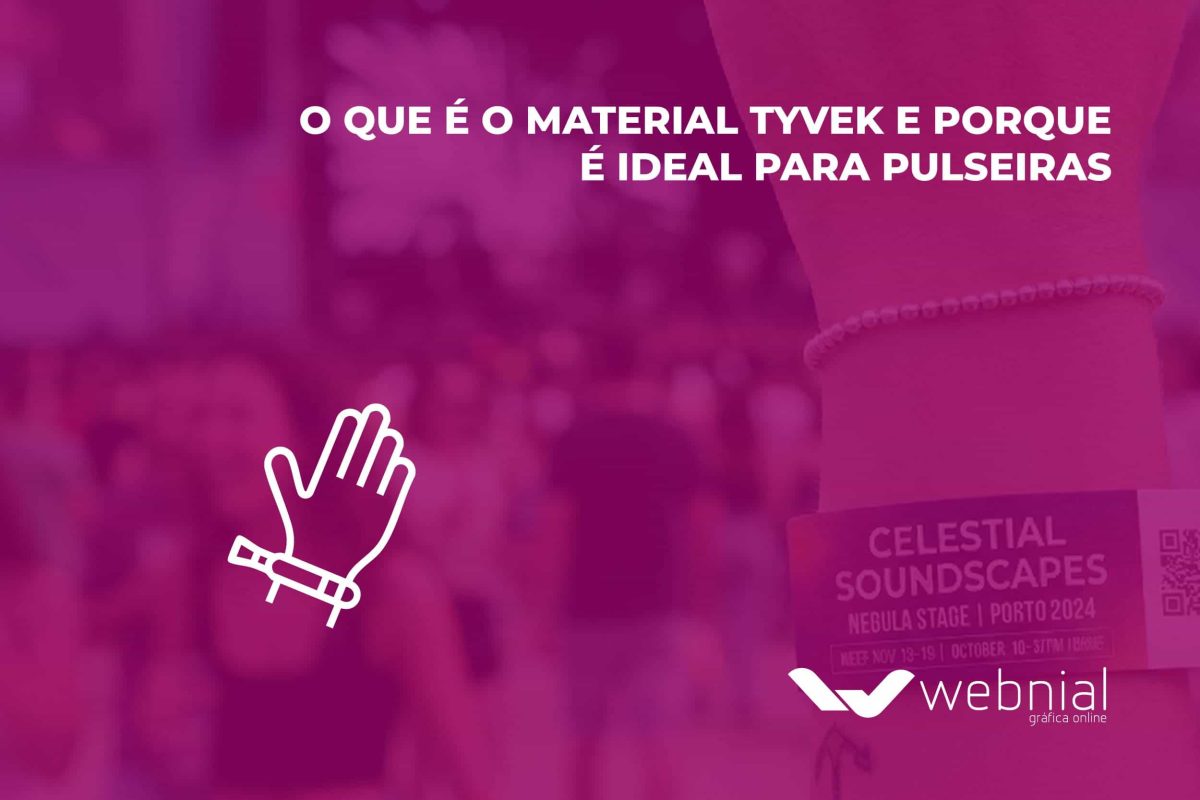 O que é o material Tyvek e porque é ideal para pulseiras_1-2